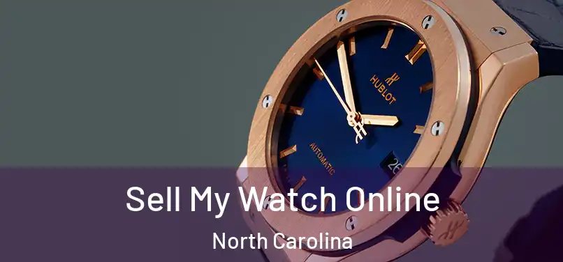 Sell My Watch Online North Carolina