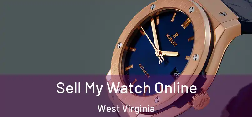 Sell My Watch Online West Virginia