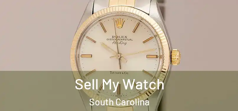 Sell My Watch South Carolina