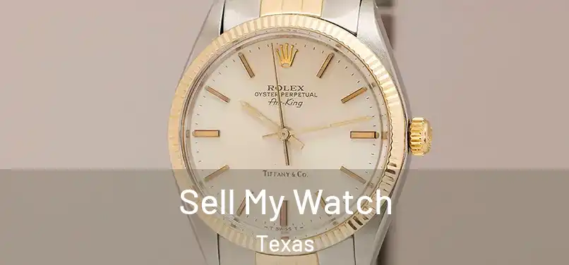 Sell My Watch Texas