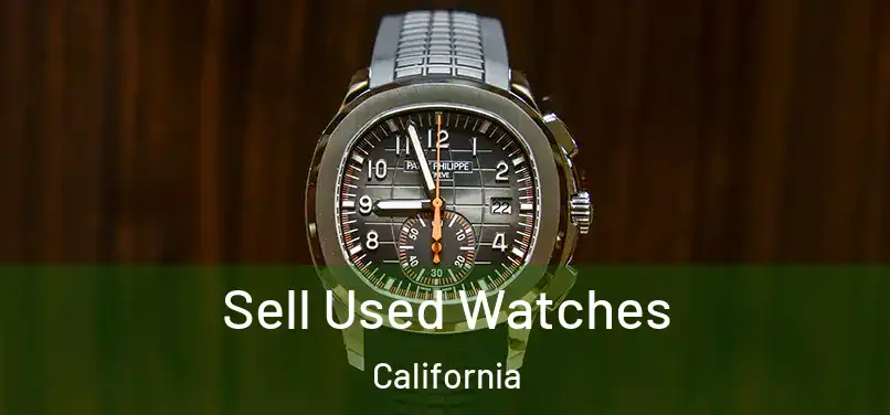 Sell Used Watches California