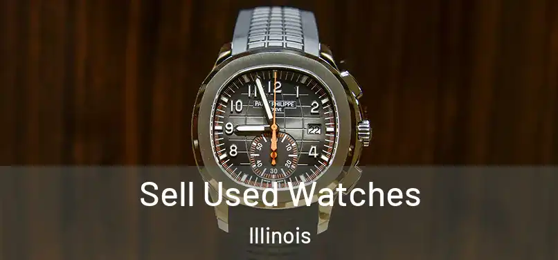 Sell Used Watches Illinois