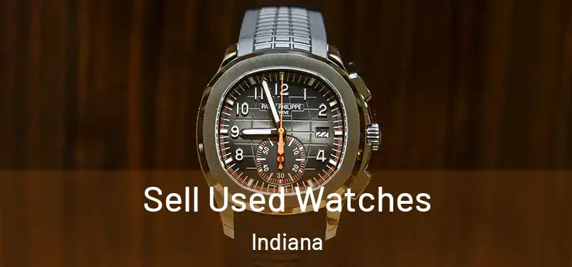 Sell Used Watches Indiana