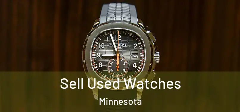 Sell Used Watches Minnesota