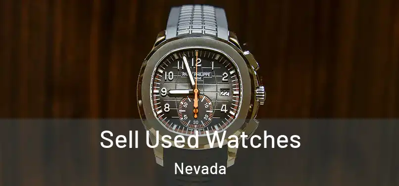 Sell Used Watches Nevada