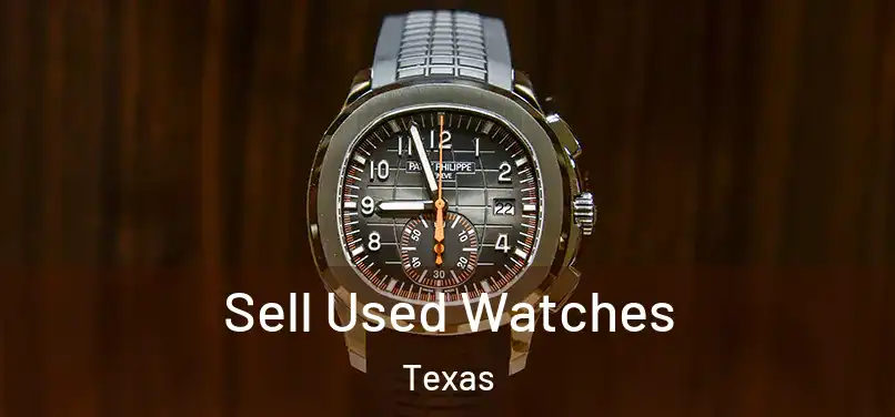 Sell Used Watches Texas