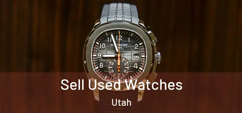 Sell Used Watches Utah