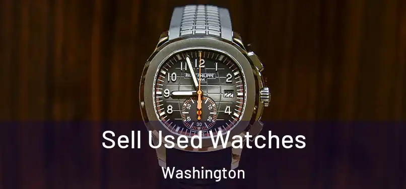 Sell Used Watches Washington