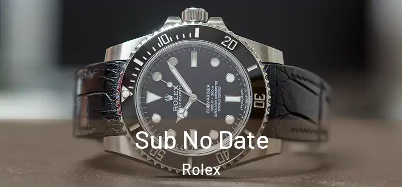 Sub No Date Rolex