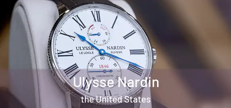 Ulysse Nardin the United States