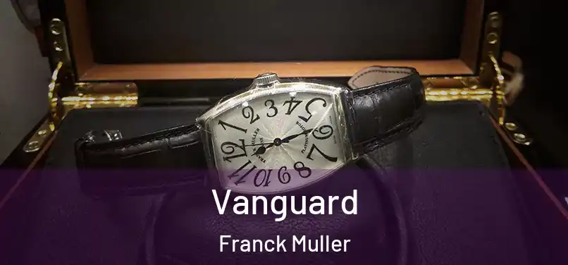 Vanguard Franck Muller