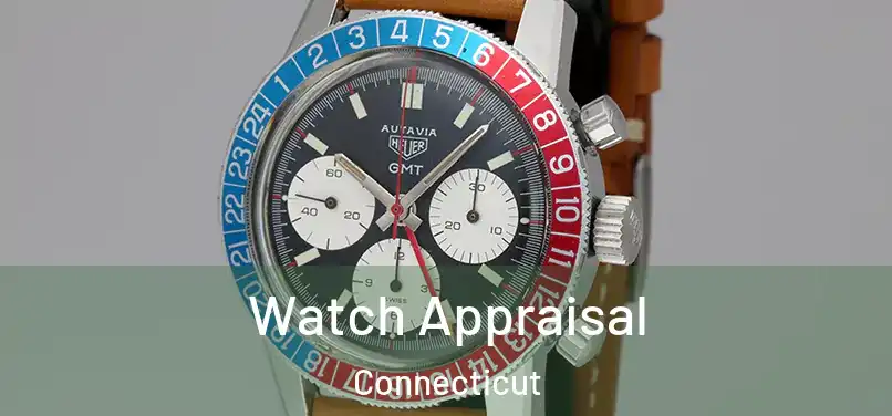 Watch Appraisal Connecticut