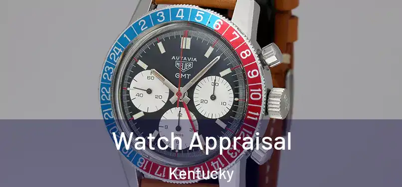 Watch Appraisal Kentucky