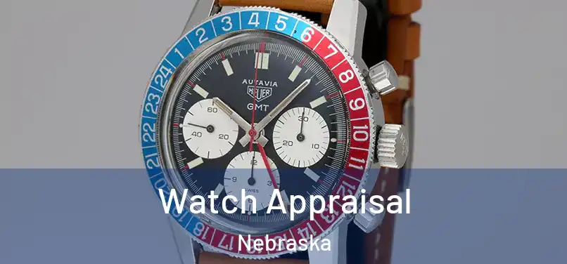 Watch Appraisal Nebraska