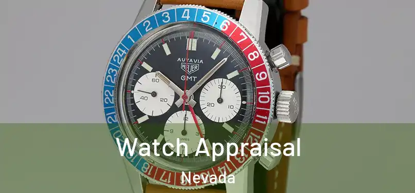 Watch Appraisal Nevada