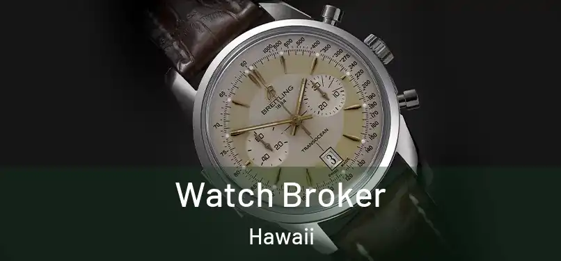 Watch Broker Hawaii