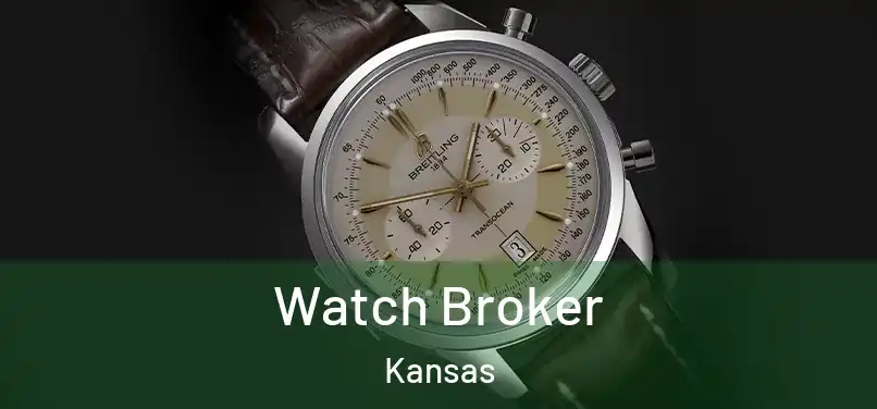 Watch Broker Kansas