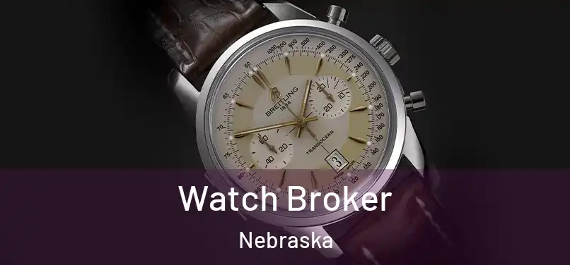 Watch Broker Nebraska