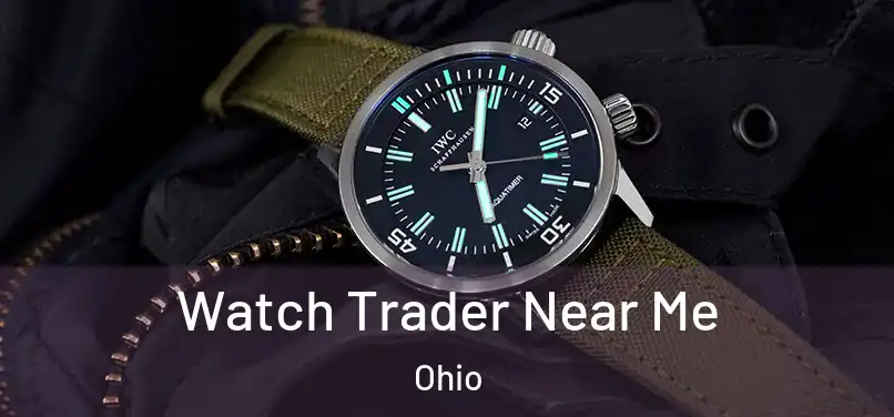Watch Trader Near Me Ohio