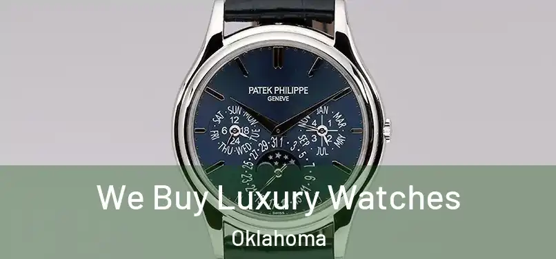 We Buy Luxury Watches Oklahoma